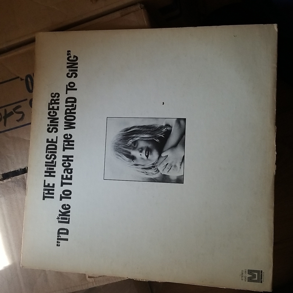 The Hillside Singers - I'd Like To Tech The World To Sing.  LP